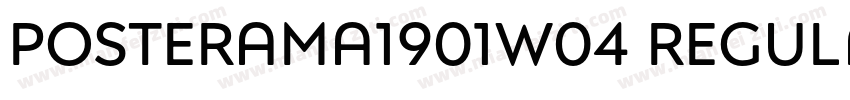 Posterama1901W04 Regular字体转换